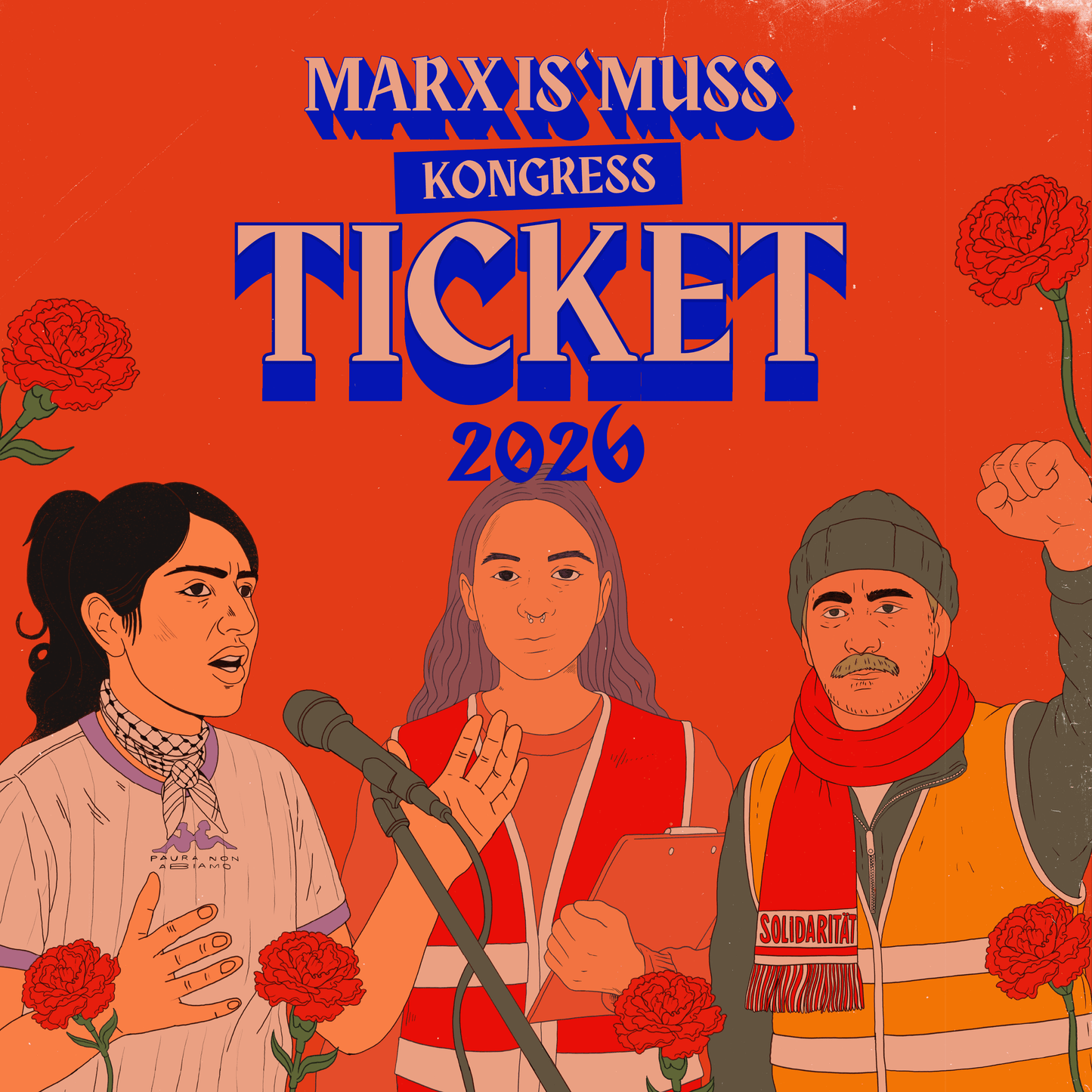 MarxIs'Muss 2026 Ticket